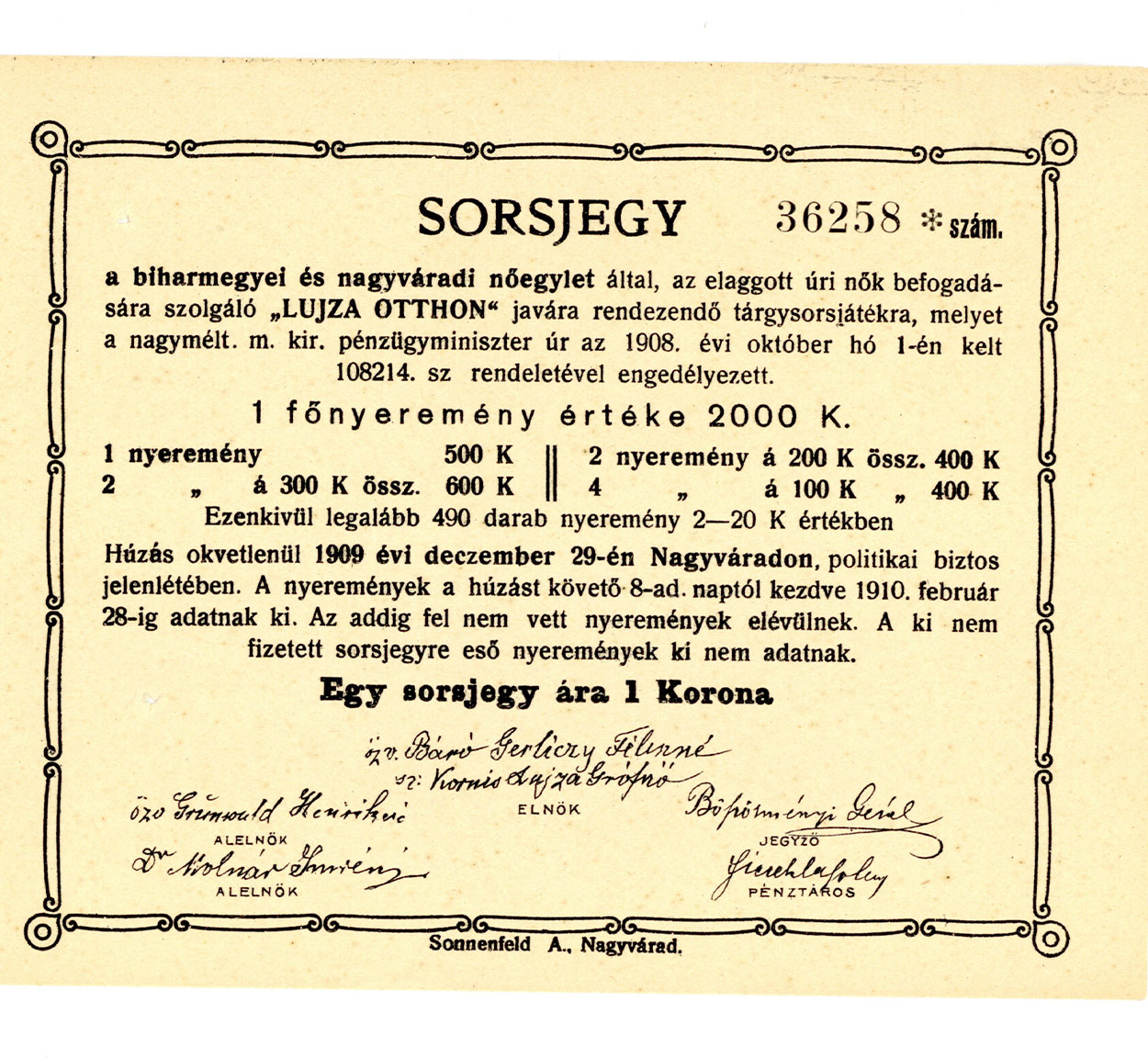LOTERIE ORGANIZATĂ DE ASOCIAȚIA FEMEILOR DIN COMITATUL BIHOR ȘI ORADEA ÎN BENEFICIUL „LUJZA OTTHON” CARE SE COUPĂ CU ÎNGRIJIREA FEMEILOR NOBILE ÎN VÂRSTĂ